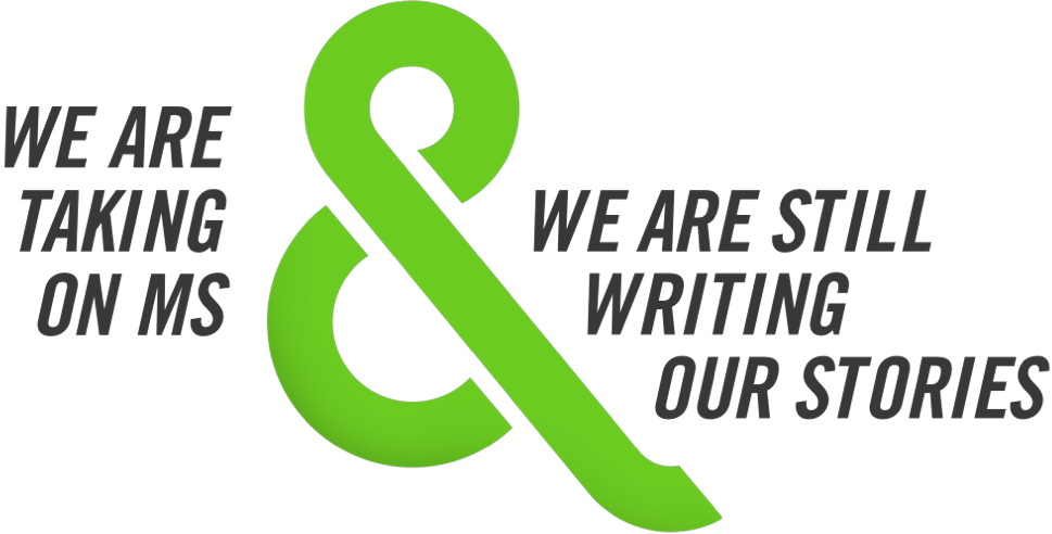 Image of 3 people with text that says - WE ARE TAKING ON MS & WE ARE STILL WRITING OUR STORIES
